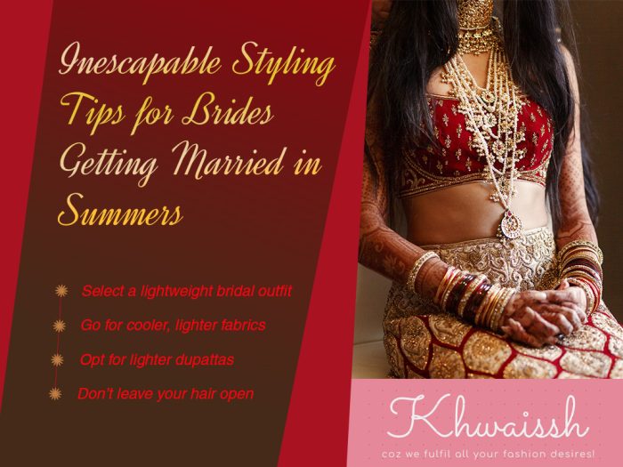 Inescapable-Styling-Tips-for-Brides-Getting-Married-in-Summers