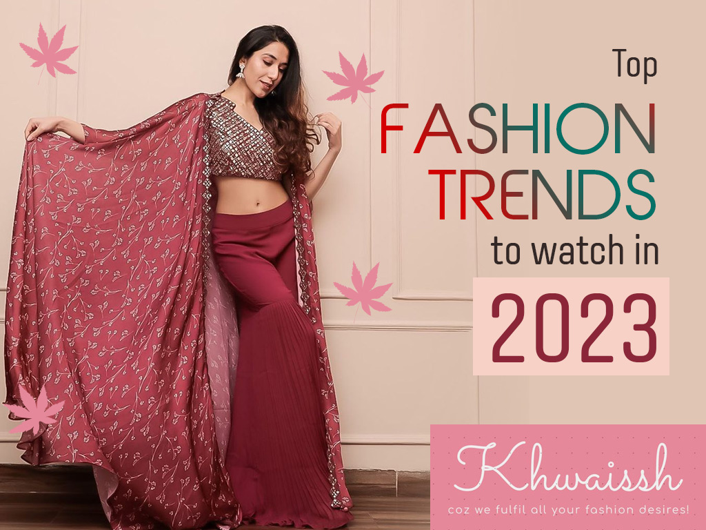 Top-Fashion-Trends-to-Watch-in-2023